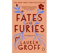 Fates And Furies: The New York Times besteller from the award-winning author of Brawler