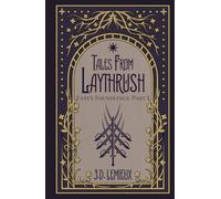 Fate's Foundlings: Part I (Tales From Laythrush)