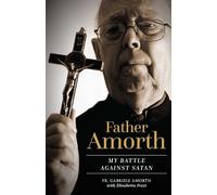 Father Amorth: My Battle Against Satan