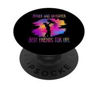 Father and Daughter Best Friends For Life Fathers Day PopSockets PopGrip Adhesivo