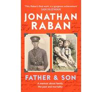 Father and Son: A memoir about family, the past and mortality