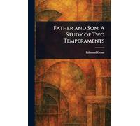Father and Son: A Study of Two Temperaments