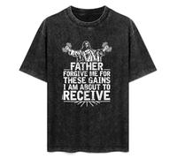 Father Forgive Me for These Gains I'm About to Receive Men T-Shirt Black Unisex Tops Casual tee L