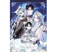 Father I Don T Want This Marriage. Vol. 8