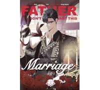 Father, I Don't Want This Marriage, Vol. 2 (Father, I Don’t Want This Marriage, 2)