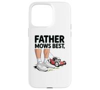 Father Mows Best Funny Dad Joke Lawn Care Tees And more Carcasa para iPhone 15 Pro Max