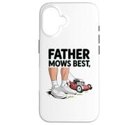 Father Mows Best Funny Dad Joke Lawn Care Tees And more Carcasa para iPhone 16