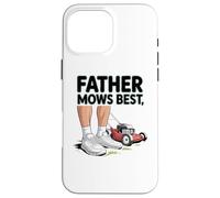 Father Mows Best Funny Dad Joke Lawn Care Tees And more Carcasa para iPhone 16 Pro Max