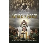 Father of Mercy: The True Story of Venerable Don Gnocchi