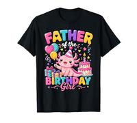 Father of The Birthday Girl Cute Axolotl Family Party Camiseta