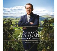 Father Ray Kelly – Where I Belong – CD – Importación USA
