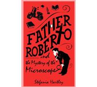 Father Roberto and the Mystery of the Microscope: 4 (Father Roberto's cosy mysteries)