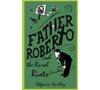 Father Roberto and the Rural Riots: two heartwarming cosy mysteries