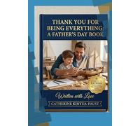 Father’s Day Book: Thank You for Being Everything