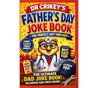 Father’s Day Dad Joke Book: So Bad… They’re Brilliant: The Official Father’s Day Edition - A Dr Crikey Gift Book (Dad Jokes by Dr Crikey)