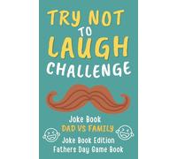 Father’s Day Gifts: Dad Jokes: A Hilarious Collection of Family Fun, Big Laughs, and Dad Humor