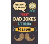 Father’s Day Gifts: Dad Jokes: Big Family Laughs, Silly Jokes, and Joyful Father’s Day Moments
