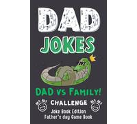 Father’s Day Gifts: Dad Jokes: Family Laughter, Silly Fun, and Heartwarming Moments Dad Will Love