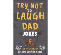 Father’s Day Gifts: Dad Jokes: More Laughs, More Smiles, More Unforgettable Family Moments with Dad