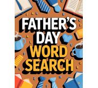 Father’s Day Word Search: Large Print Puzzle Book for Dad: Brain-Boosting Puzzle Companion for Adult Puzzle Fans