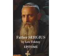 FATHER SERGIUS by Leo Tolstoy: EPITOME