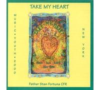 Father Stan Fortuna - Take My Heart