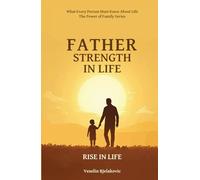 Father, Strength in Life (The Power of Family Series)