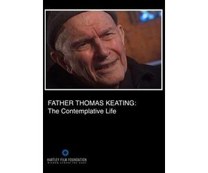 Father Thomas Keating: The Contemplative Life (Home Use)