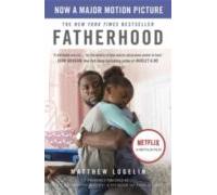 Fatherhood (previously Published As Two Kisses For Maddy)