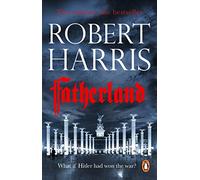 Fatherland: From the bestselling author of Conclave