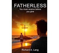Fatherless: You Must Receive Before You Can Give