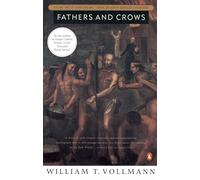 Fathers and Crows: Volume Two of Seven Dreams: A Book of North American Landscapes