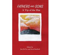 Fathers and Sons: A Tip of the Hat (version with full-color illustrations)