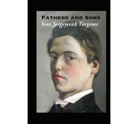 Fathers and Sons: (Annotated)