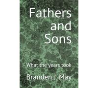 Fathers and Sons: What the years took