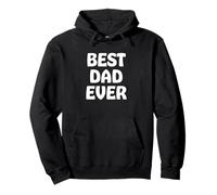 Father's Day Best Dad Ever Bold Text Sudadera con Capucha