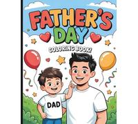 Father's Day Bold & Easy Coloring Book for Kids: Bold & Easy Designs to Celebrate Dad | Happy Father’s Day Coloring Book for Kids | Fathers Day Gifts ... You Dad Gratitude Pages | I Love You Dad Book
