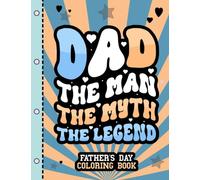 FATHER'S DAY. Coloring book: 50 designs for coloring beautiful images between parents and children. Family activity for coloring on Father's Day. Best ... de Erika Varela G. (English Version))