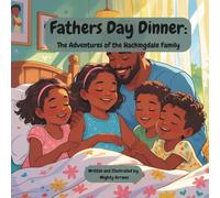 Fathers Day Dinner: The Adventures of the Hackingdale Family