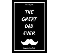 Fathers Day Gift: The Great Dad Ever