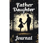 Fathers Day Gifts from Daughter: Dad I Wrote A Book About You: Fill In The Blank With Prompts and Love