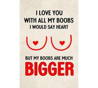 Fathers Day Gifts from Wife: I Love You Wit All My Boobs I Would Say Hart But My Boobs Are Much Bigger: Funny Personalized Notebook from Wife to Husband: Naughty & Cute Card Alternative