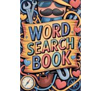 Fathers Day Gifts: Word Search Book: 100 Brain-Teasing Puzzles with Answers for Dad