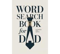 Fathers Day Gifts: Word Search Book for Dad with 100 Puzzles and Answers