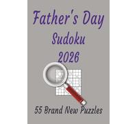 Father's Day Sudoku: 55 Brand New Puzzles