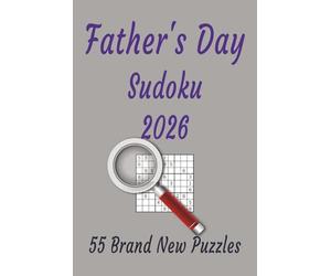 Father's Day Sudoku: 55 Brand New Puzzles