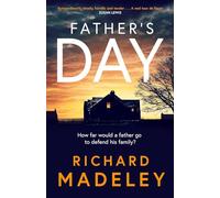 Father's Day: The gripping new revenge thriller from the Sunday Times bestselling author