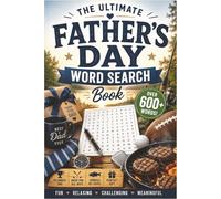 Father's Day word search: Father's Day Word Search Puzzles for Dads: 55 Puzzles | 660 Words to find | Solutions Included | Sports, Golf, Football, Fishing, Baseball, Grilling | 6x9 Inches