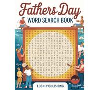 Father's Day Word Search Puzzle Book: 100 Word Search Puzzles to Celebrate Dad's Favorite Moments