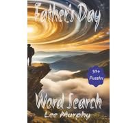 Fathers Day Word Search Puzzle Book: Easy to Read Print, Fathers Day Themed Puzzles, 6x9 Inches, 110 Pages, 50+ Puzzles, Ideal Gift For Dad